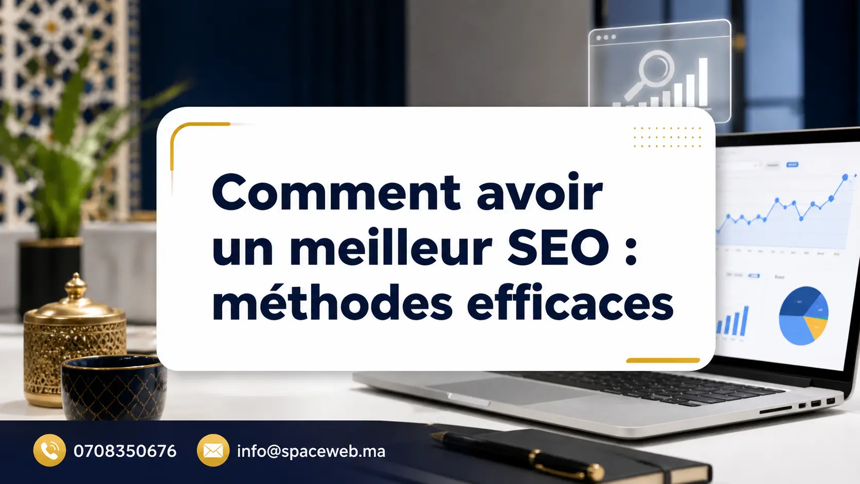 Comment avoir un meilleur SEO : méthodes efficaces